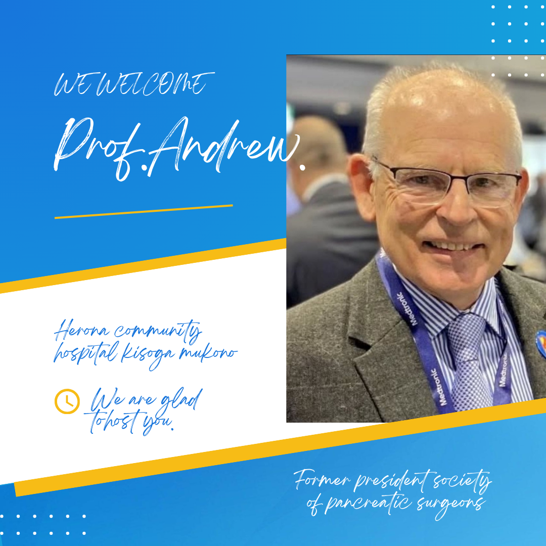 HERONA COMMUNITY HOSPITAL WELCOMES  PROF. ANDREW.